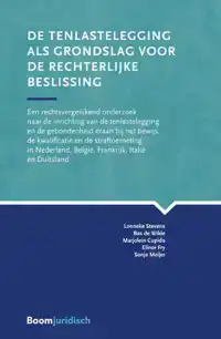 DE TENLASTELEGGING ALS GRONDSLAG VOOR DE RECHTERLIJKE BESLIS