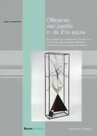 OFFICIEREN VAN JUSTITIE IN DE 21E EEUW