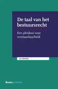 DE TAAL VAN HET BESTUURSRECHT