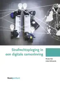 STRAFRECHTSPLEGING IN EEN DIGITALE SAMENLEVING