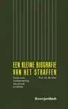 EEN KLEINE BIOGRAFIE VAN HET STRAFFEN