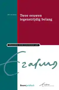 TWEE EEUWEN TEGENSTRIJDIG BELANG