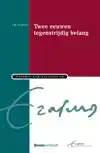 TWEE EEUWEN TEGENSTRIJDIG BELANG