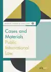 CASES AND MATERIALS PUBLIC INTERNATIONAL LAW