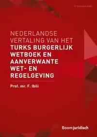 NEDERLANDSE VERTALING VAN HET TURKS BURGERLIJK WETBOEK EN AA