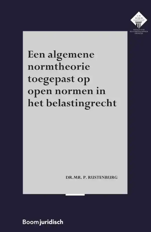 EEN ALGEMENE NORMTHEORIE TOEGEPAST OP OPEN NORMEN IN HET BEL