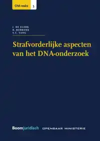 STRAFVORDERLIJKE ASPECTEN VAN HET DNA-ONDERZOEK