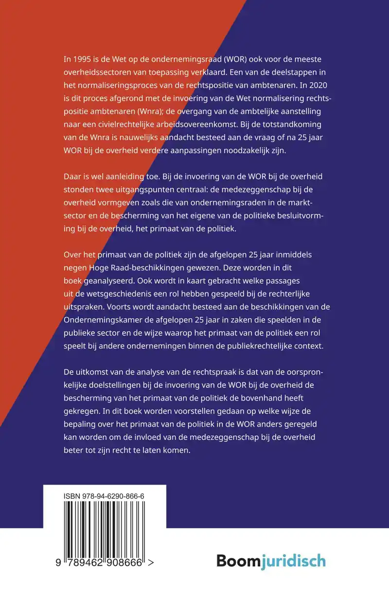 25 JAAR RECHTSPRAAK OVER HET PRIMAAT VAN DE POLITIEK IN DE W