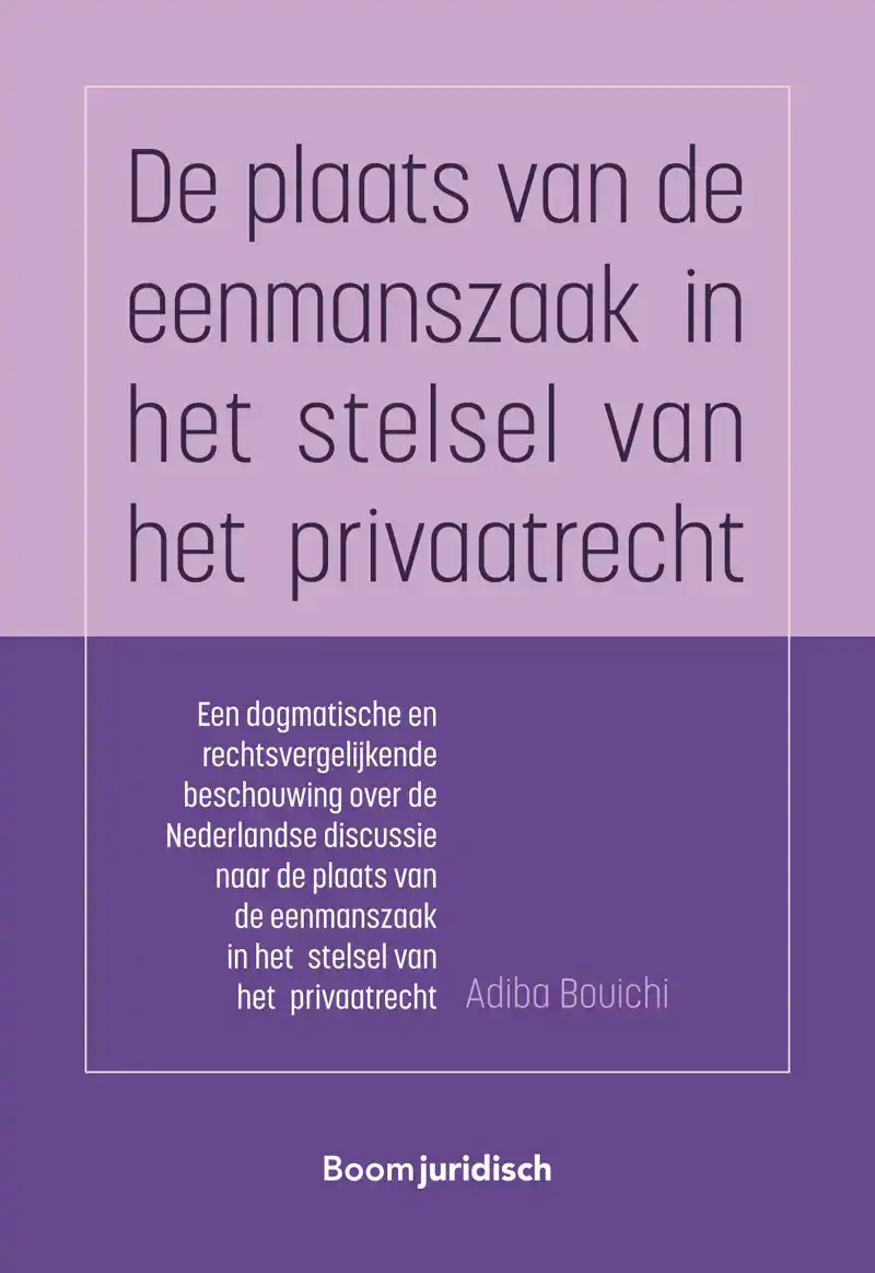 DE PLAATS VAN DE EENMANSZAAK IN HET STELSEL VAN HET PRIVAATR