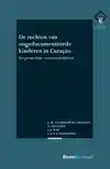 DE RECHTEN VAN ONGEDOCUMENTEERDE KINDEREN IN CURACAO