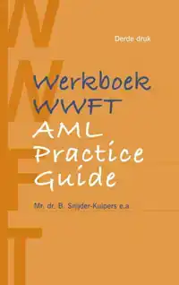 WERKBOEK WWFT / AML PRACTICE GUIDE