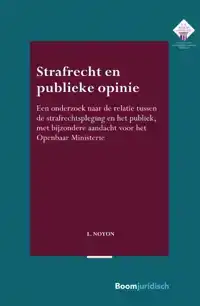 STRAFRECHT EN PUBLIEKE OPINIE