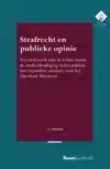 STRAFRECHT EN PUBLIEKE OPINIE