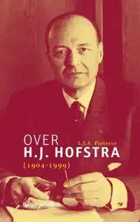 OVER H.J. HOFSTRA (1904-1999)