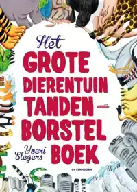 HET GROTE DIERENTUIN TANDENBORSTELBOEK