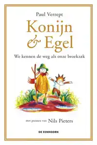 KONIJN & EGEL - WE KENNEN DE WEG ALS ONZE BROEKZAK