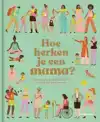 HOE HERKEN JE EEN MAMA?