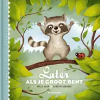 LATER ALS JE GROOT BENT