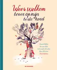 WEES WELKOM BOVEN OP MIJN BESTE HOED