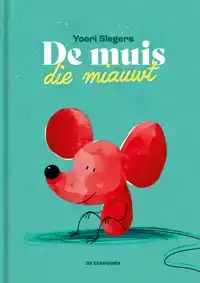 DE MUIS DIE MIAUWT