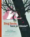 DAG HUIS, BEN JE THUIS?