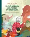 IN HET MIDDEN VAN MEZELF WOONT EEN ELF