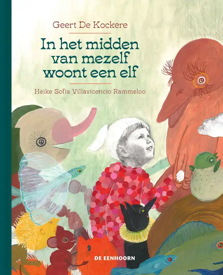 IN HET MIDDEN VAN MEZELF WOONT EEN ELF