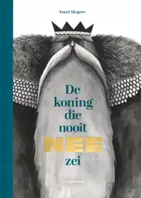 DE KONING DIE NOOIT NEE ZEI