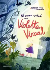 HET VREEMDE VERHAAL VAN VIOLETTA VIRAAL