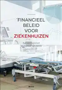 FINANCIEEL BELEID VOOR ZIEKENHUIZEN