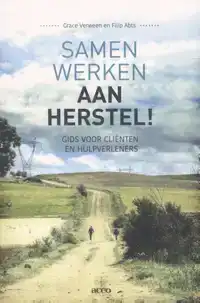 SAMEN WERKEN AAN HERSTEL!