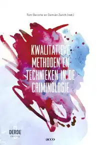 KWALITATIEVE METHODEN EN TECHNIEKEN IN DE CRIMINOLOGIE