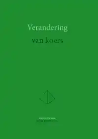 VERANDERING VAN KOERS