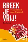 BREEK JE VRIJ!