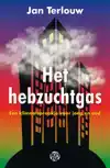 HET HEBZUCHTGAS