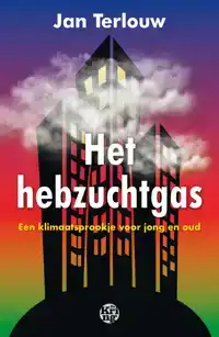 HET HEBZUCHTGAS