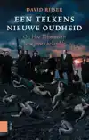 EEN TELKENS NIEUWE OUDHEID