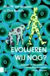 EVOLUEREN WIJ NOG?