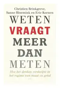 WETEN VRAAGT MEER DAN METEN