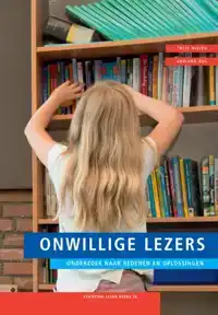 ONWILLIGE LEZERS: ONDERZOEK NAAR REDENEN EN OPLOSSINGEN