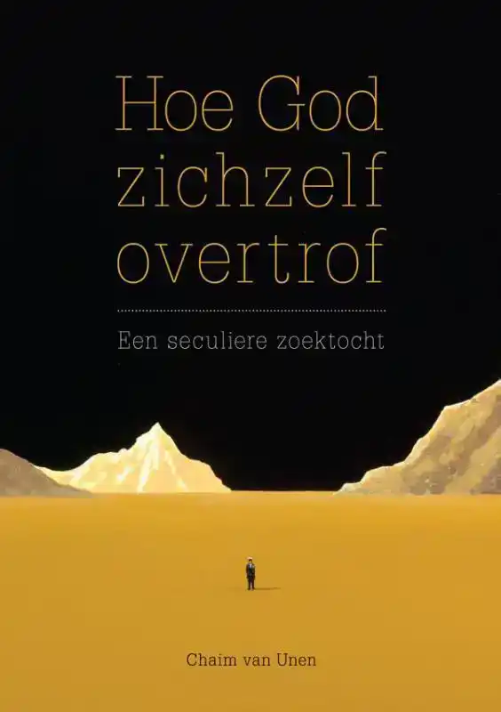 HOE GOD ZICHZELF OVERTROF