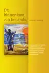DE BINNENKANT VAN HET AMBT