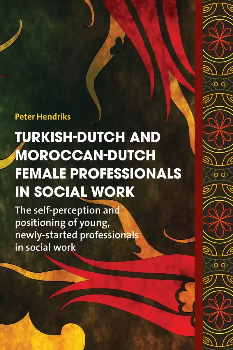 TURKISH-DUTCH AND MOROCCAN-DUTCH FEMALE PROFESSIONALS IN SOC
