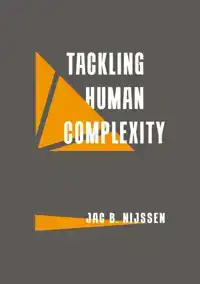 TACKLING HUMAN COMPLEXITY