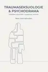 TRAUMASEKSUOLOGIE EN PSYCHODRAMA