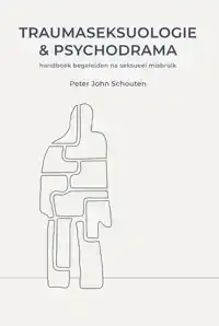 TRAUMASEKSUOLOGIE EN PSYCHODRAMA