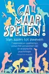 GA MAAR SPELEN!