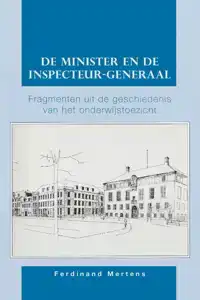 DE MINISTER EN DE INSPECTEUR-GENERAAL