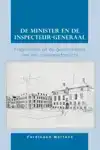 DE MINISTER EN DE INSPECTEUR-GENERAAL