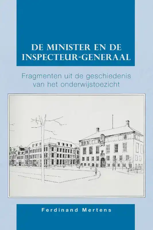 DE MINISTER EN DE INSPECTEUR-GENERAAL